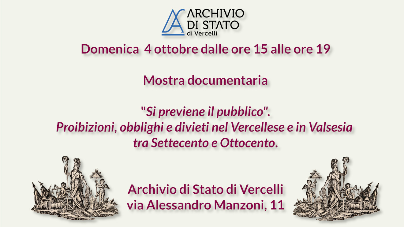 Domenica di Carta 2026 - "Si previene il pubblico". Proibizioni, obblighi e divieti nel Vercellese e in Valsesia tra Settecento e Ottocento.